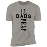 Real Dads Pray (Black Print)