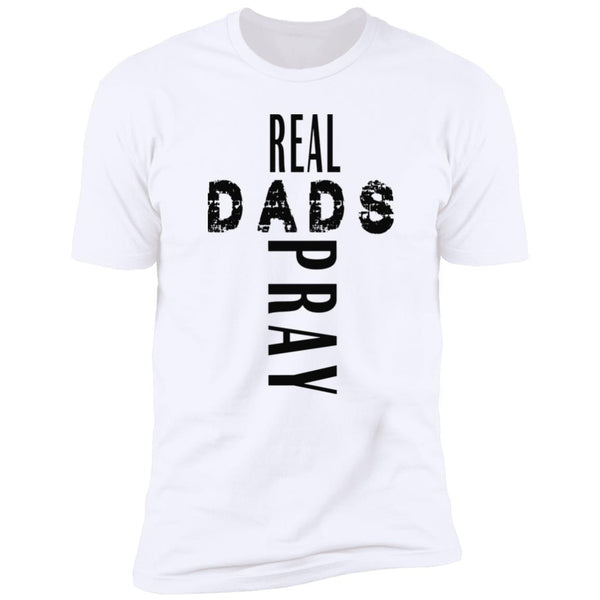 Real Dads Pray (Black Print)