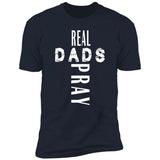 Real Dads Pray (White Print)