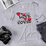 Spread Love Like Covid COVID-19 Funny T-Shirt