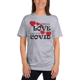 Spread Love Like Covid COVID-19 Funny T-Shirt