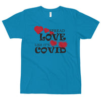 Spread Love Like Covid COVID-19 Funny T-Shirt