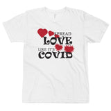 Spread Love Like Covid COVID-19 Funny T-Shirt